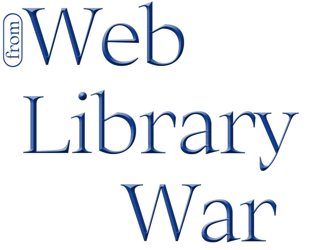 From Web, Library, War